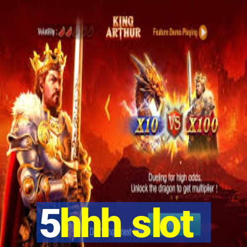 5hhh slot